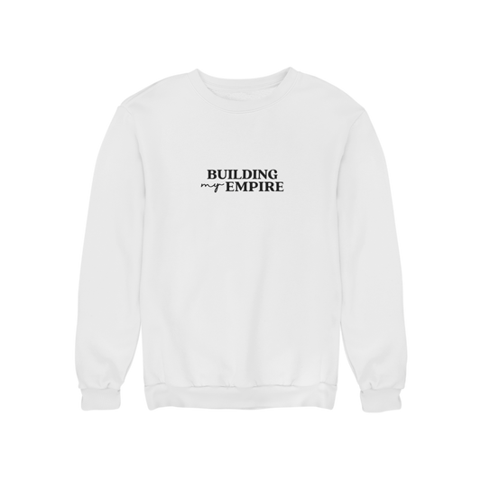 women's slogan empowerment sweatshirt 'building my empire'