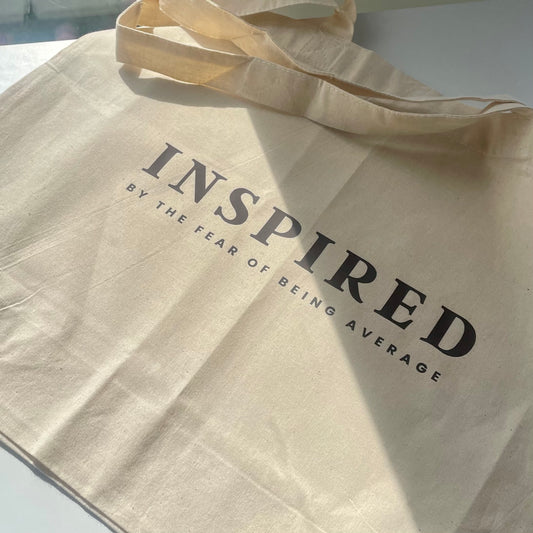 Inspired By The Fear of Being Average Tote Bag